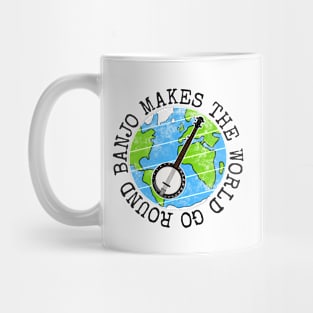 Banjo Makes The World Go Round, Banjoist Earth Day Mug